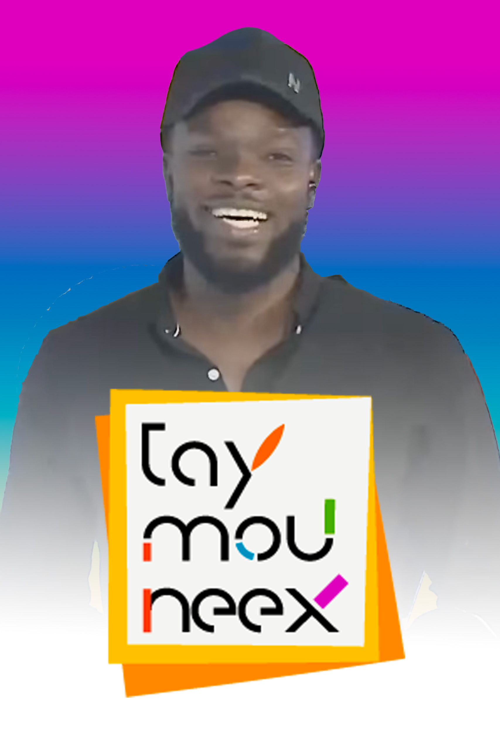 TAY MOU NEEX