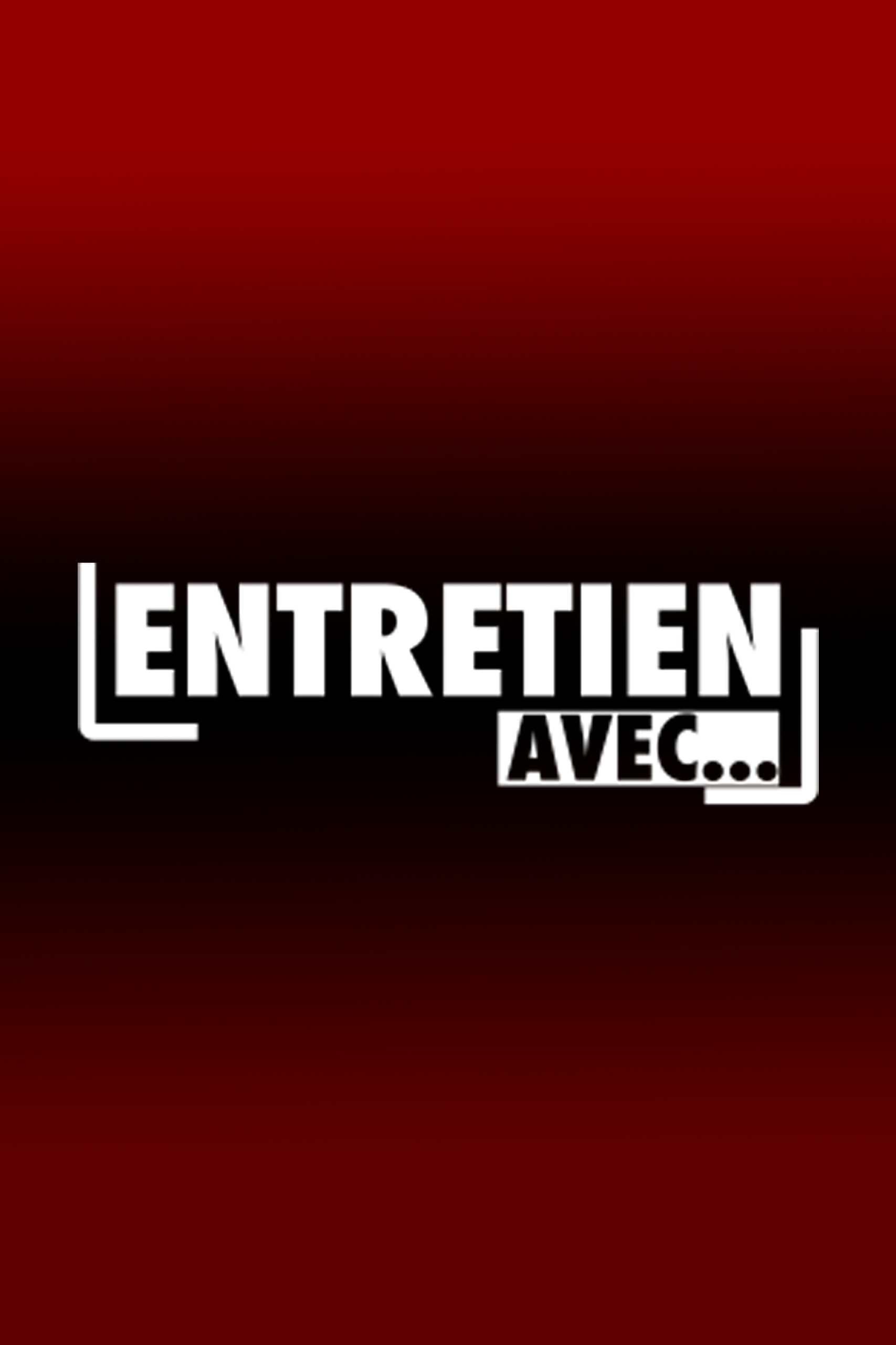 ENTRETIEN AVEC...